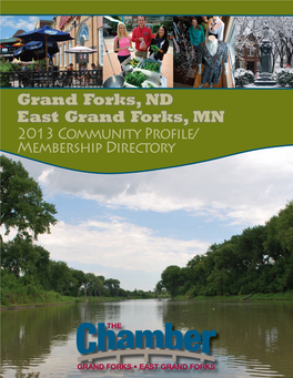 Grand Forks, ND East Grand Forks, MN 2013 Community Profile/ Membership Directory