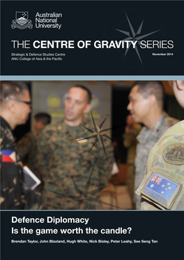 Defence Diplomacy: Is the Game Worth the Candle? Editor’S Foreword