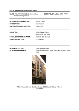 FSMA HOUSE, 52-56 Gawler Place ZONE/POLICY AREA: CBA - PA14 Former Claridge House