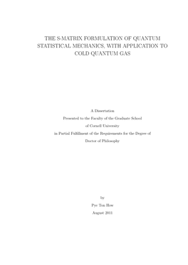 The S-Matrix Formulation of Quantum Statistical Mechanics, with Application to Cold Quantum Gas