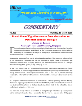 Commentary No.353 Thursday, 10 March 2016 Conviction of Egyptian Soccer Fans Slams Door on Potential Political Dialogue James M