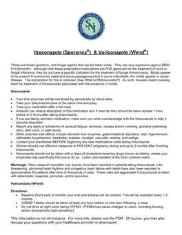 Itraconazole (Sporonox ) & Voriconazole (Vfend )