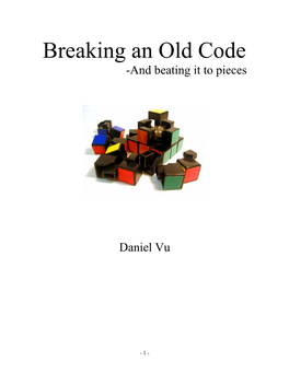 Breaking an Old Code -And Beating It to Pieces