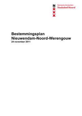 Bestemmingsplan Nieuwendam-Noord-Werengouw 24 November 2011