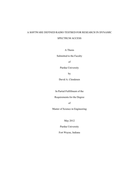 A Software Defined Radio Testbed for Research in Dynamic Spectrum Access