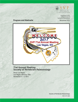 71St Annual Meeting Society of Vertebrate Paleontology Paris Las Vegas Las Vegas, Nevada, USA November 2 – 5, 2011 SESSION CONCURRENT SESSION CONCURRENT