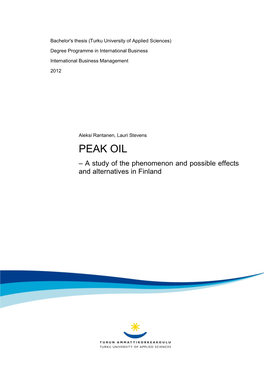 2. PEAK OIL 10 2.1 the Origin of Oil 11 2.2 History of Oil 12 3