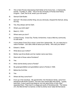 This Is Sam Proctor Interviewing Clark Butler at His Home Here, in Gainesville, Florida. It Is May 31, 2002. This Is for T