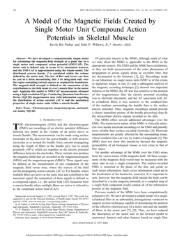 A Model of the Magnetic Fields Created by Single Motor Unit Compound Action Potentials in Skeletal Muscle Kevin Kit Parker and John P