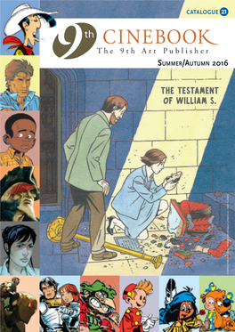The Testament of William S. © Editions Blake & Mortimer / Studio Jacobs (Dargaud-Lombard S.A.) - Sente & Juillard NEW TITLES to DECEMBER 2016 JULY OCTOBER