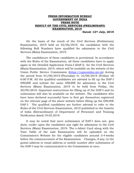 PRESS INFORMATION BUREAU GOVERNMENT of INDIA PRESS NOTE RESULT of the CIVIL SERVICES (PRELIMINARY) EXAMINATION, 2019 Dated: 12Th July, 2019