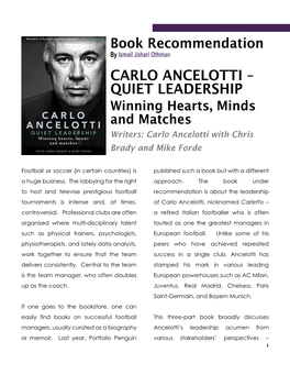 CARLO ANCELOTTI – QUIET LEADERSHIP Winning Hearts, Minds and Matches Writers: Carlo Ancelotti with Chris Brady and Mike Forde