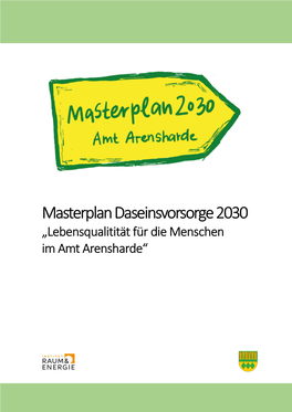 Masterplan Daseinsvorsorge 2030 „Lebensqualitität Für Die Menschen Im Amt Arensharde“