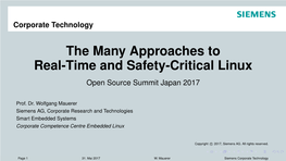 The Many Approaches to Real-Time and Safety Critical Linux Systems