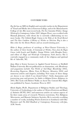 CONTRIBUTORS Peg Aloi Has an MFA in English and Currently Teaches in the Department of Visual and Media Arts at Emerson College