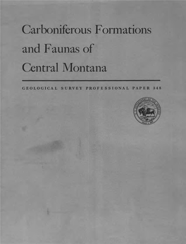 Carboniferous Formations and Faunas of Central Montana
