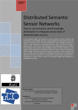 Distributed Semantic Sensor Networks How to Use Semantics and Knowledge Distribution to Integrate Sensor Data of Disparate Data Sources