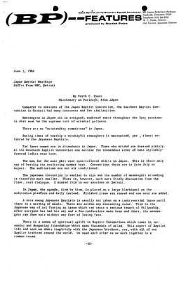 June 3, 1966 Japan Baptist Meetings Differ from SBC, Detroit by Worth C. Grant Missionary on Furlough. from Japan Compared to Se