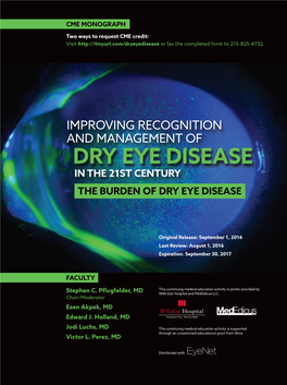 Dry Eye Disease in the 21St Century the Burden of Dry Eye Disease