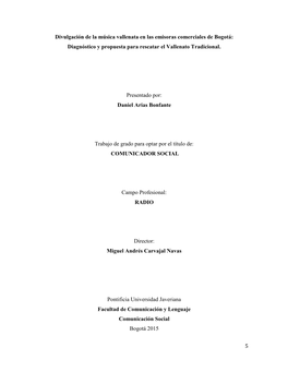 Divulgación De La Música Vallenata En Las Emisoras Comerciales De Bogotá: Diagnóstico Y Propuesta Para Rescatar El Vallenato Tradicional