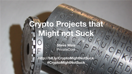Crypto Projects That Might Not Suck