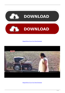 Bengali Movie I Love You Video Download