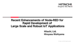 Recent Enhancements of Node-RED for Rapid Development of Large Scale and Robust Iot Applications