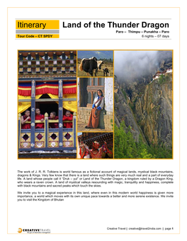 Itinerary Land of the Thunder Dragon Paro – Thimpu – Punakha – Paro Tour Code – CT SPDY 6 Nights – 07 Days
