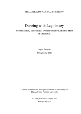 Dancing with Legitimacy Globalisation, Educational Decentralisation, and the State in Indonesia