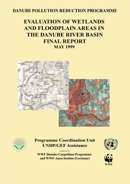 Evaluation of Wetlands and Floodplain Areas in the Danube River Basin Final Report May 1999