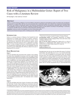 Risk of Malignancy in a Multinodular Goiter: Report of Two Cases with a Literature Review MY Razaleigh1, a Nor Safariny2, B Anita3​