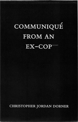 Communique from an Ex-Cop