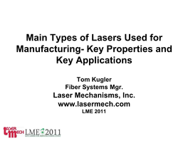 Main Types of Lasers Used for Manufacturing- Key Properties and Key Applications