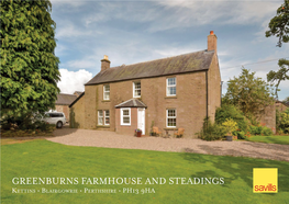 GREENBURNS FARMHOUSE and STEADINGS Kettins • Blairgowrie • Perthshire • PH13 9HA