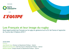 Les Français Et Leur Image Du Rugby Quel Regard Portent Les Français Sur Le Rugby En Général Et Sur Le XV De France À L’Approche Du Tournoi Des VI Nations 2019 ?