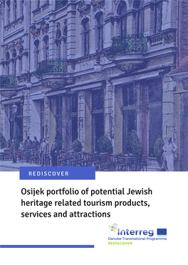 Osijek Portfolio of Potential Jewish Heritage Related Tourism Products, Services and Attractions