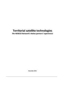 Territorial Satellite Technologies the NEREUS Network’S Italian Partners’ Experiences