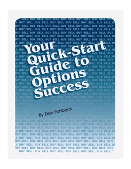 YOUR QUICK START GUIDE to OPTIONS SUCCESS.Pages