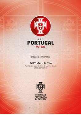 PORTUGAL X RÚSSIA Pavilhão Municipal Da Torre Da Marinha (Seixal) 29.01.2017 | 14H30