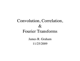 Fourier Transforms & the Convolution Theorem