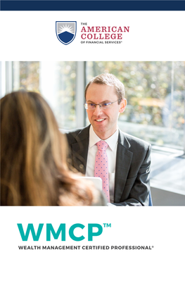 Wmcp™ Wealth Management Certified Professional® the Modern Way to Manage Wealth