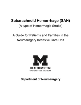 Subarachnoid Hemorrhage (SAH) (A Type of Hemorrhagic Stroke)