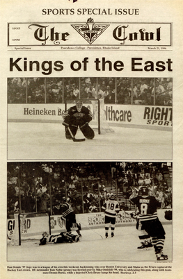 The Cowl Special Issue Providence College - Providence, Rhode Island March 21,1996 Kings of the East