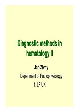 Diagnostic Methods in Hematology II