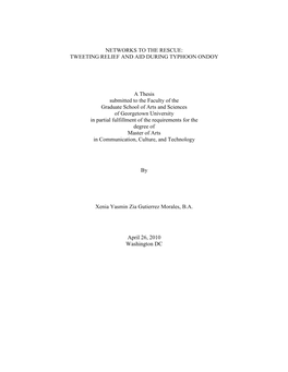 TWEETING RELIEF and AID DURING TYPHOON ONDOY a Thesis Submitted to the Faculty of the Graduate School Of