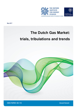 The Dutch Gas Market: Trials, Tribulations and Trends