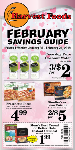FEBRUARY SAVINGS GUIDE Prices Effective January 30 - February 26, 2019 Coco Joy Pure Coconut Water 8.4 Oz