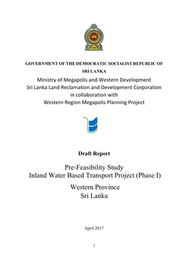Pre-Feasibility Study Inland Water Based Transport Project (Phase I) Western Province Sri Lanka