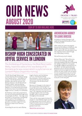 AUGUST 2020 SIGN up to OUR MAILINGS HERE ARCHDEACON AUDREY to LEAVE DIOCESE Archdeacon Audrey Elkington Will Sadly Be Leaving the Diocese of Truro in February 2021