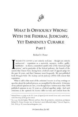 What Is Obviously Wrong with the Federal Judiciary, Yet Eminently Curable Part I